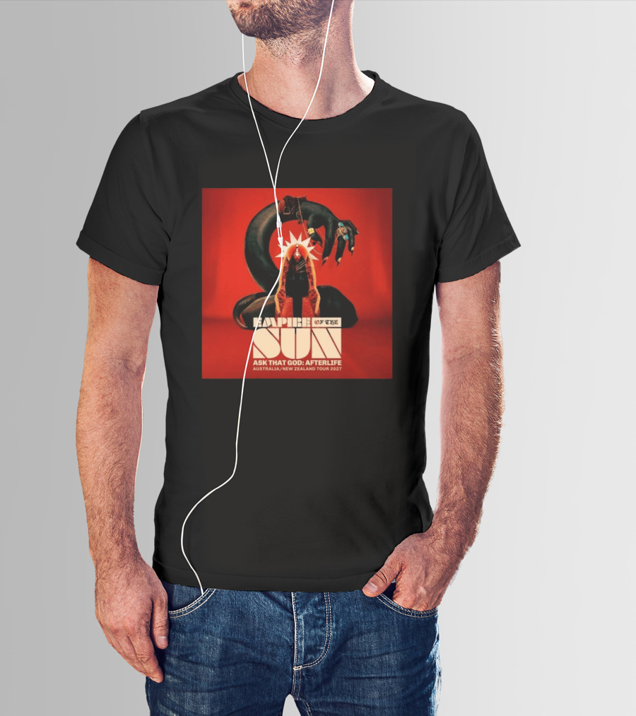 Empire Of The Sun Ask That God Afterlife Australia New Zealand Tour 2027 T-Shirt