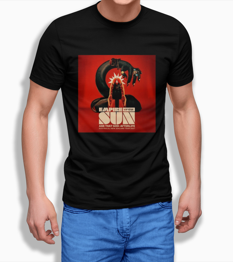 Empire Of The Sun Ask That God Afterlife Australia New Zealand Tour 2027 T-Shirt