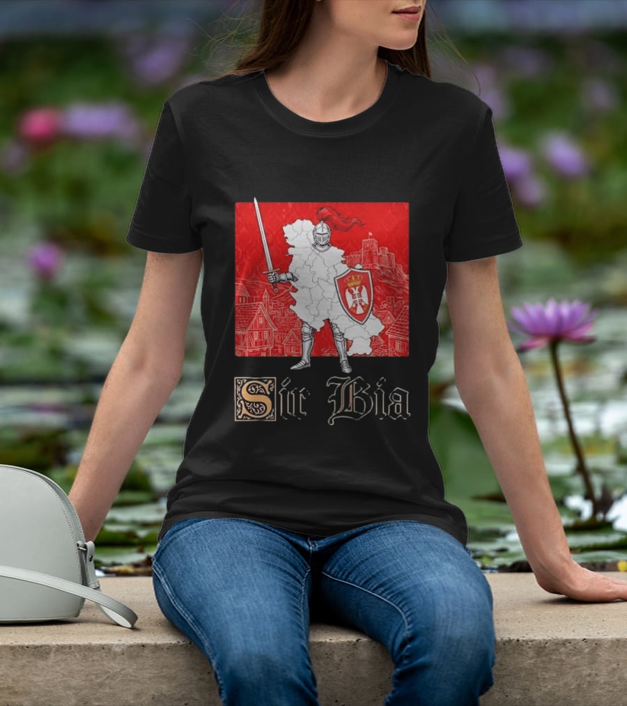 Sir Bia Knight Of Serbia Map Serbian Pride Shield Armor Heritage T-Shirt