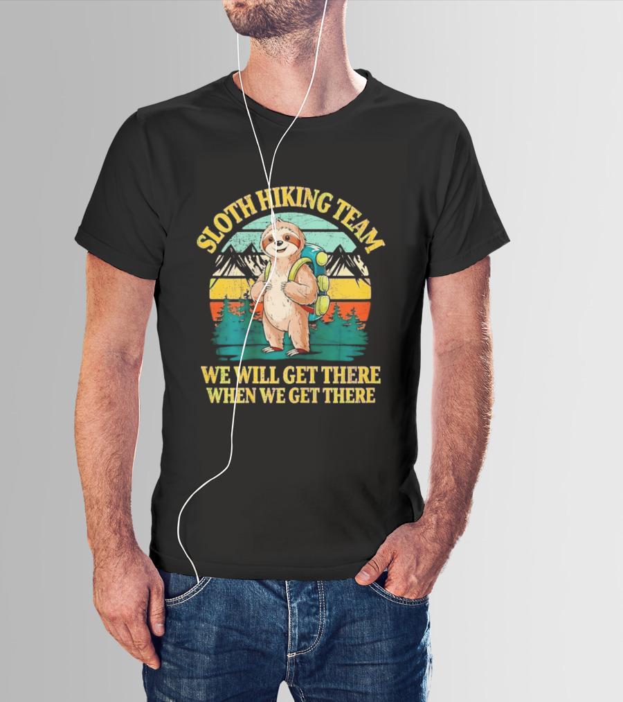 Sloth Hiking Team We Will Get There When We Get There Mountains Backpack T-Shirt