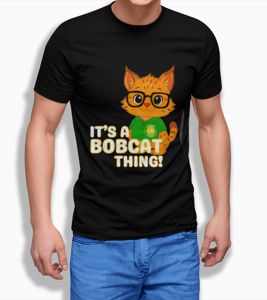 It's A Bobcat Thing With Glasses And Green Polo T-Shirt