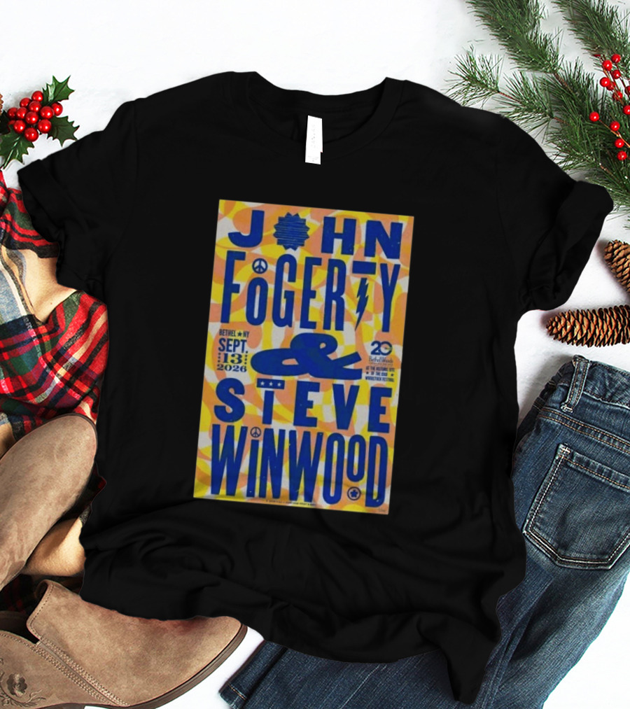 John Fogerty Steve Winwood Concert September 13 2026 Bethel NY Bethel Woods 20th Woodstock Festival T-Shirt