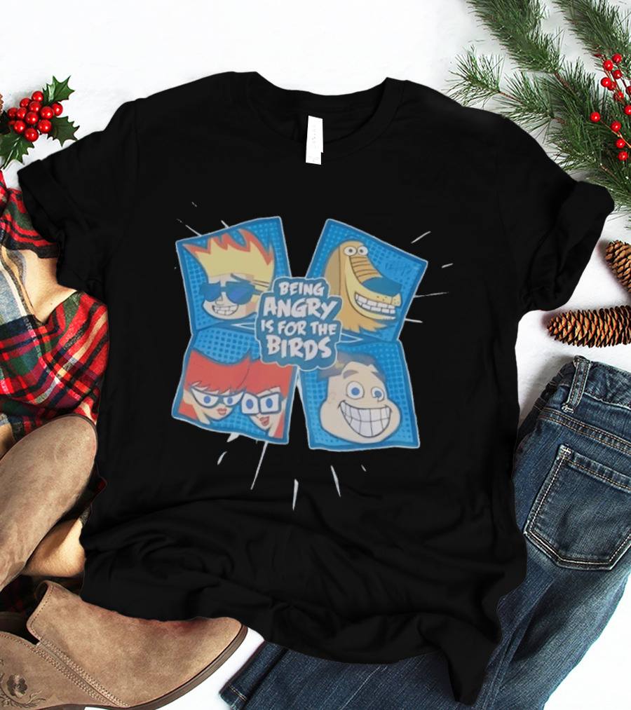 Johnny Test Cartoon Characters Being Angry Is For The Birds T-Shirt