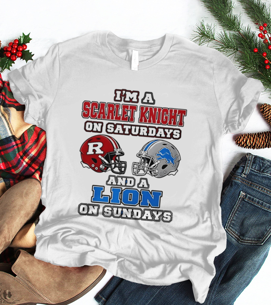 I'm A Scarlet Knight On Saturdays And A Lion On Sundays Football Helmets T-Shirt