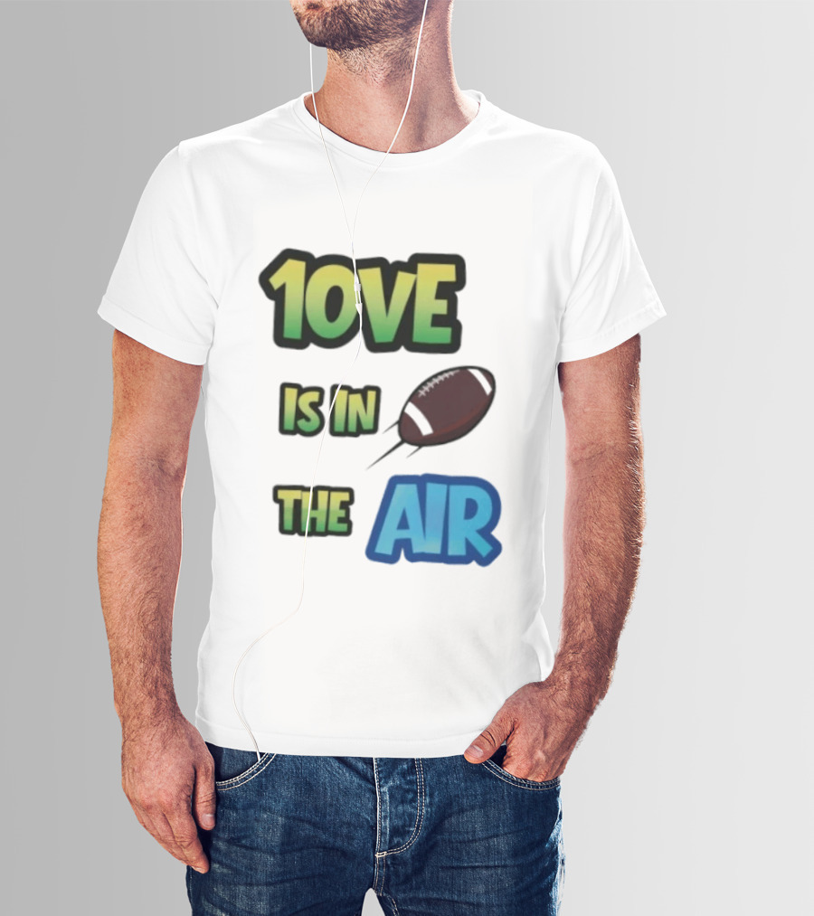 Jordan Love 1ove Is In The Air Green Bay Packers Football T-Shirt