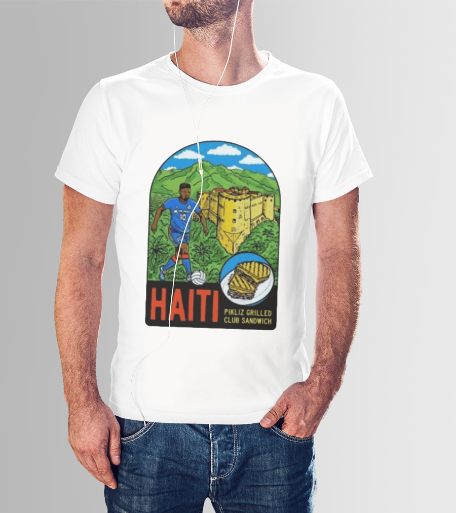 Haiti Soccer Player Pikliz Grilled Club Sandwich Historical Fortress Mountain Scene T-Shirt