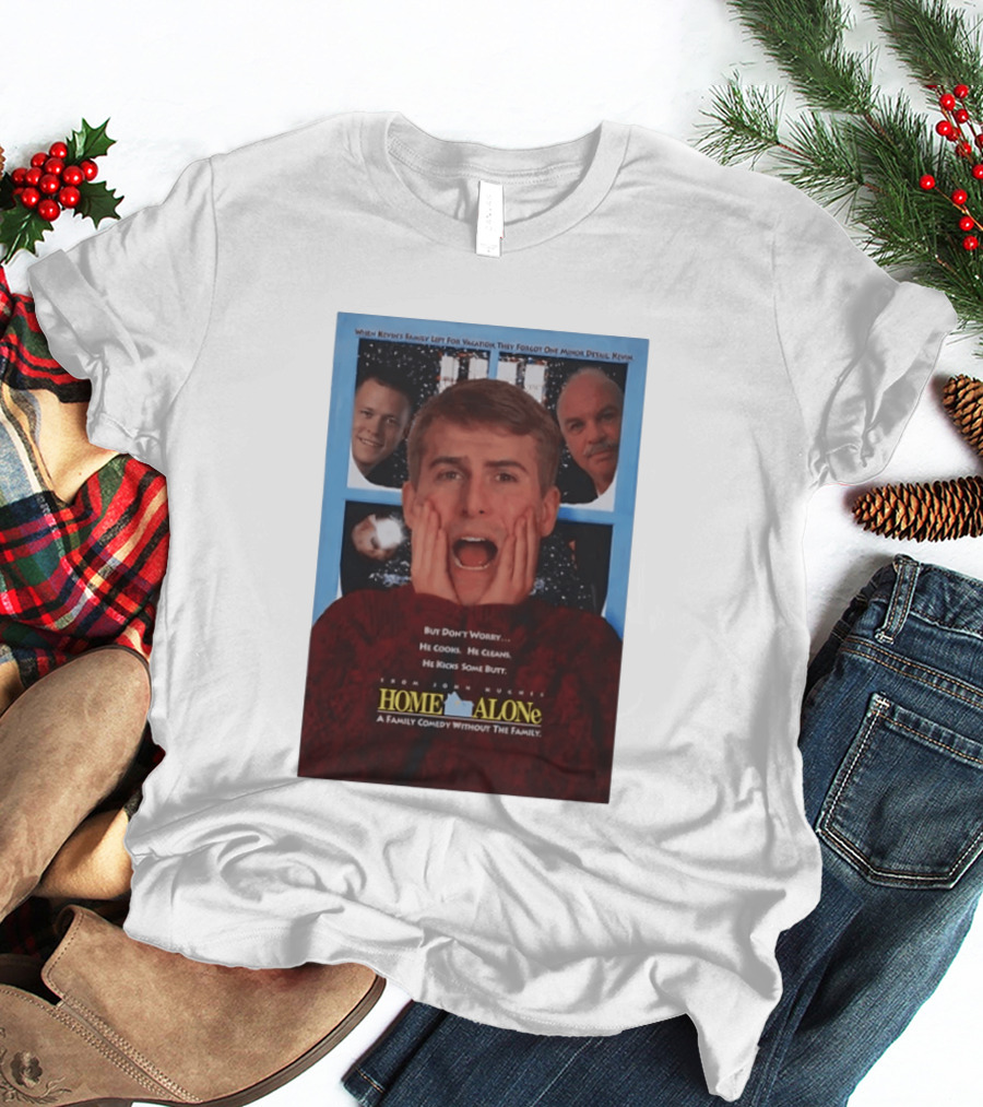 Home Alone But Don't Worry He Cooks He Cleans He Kicks Some Butt John Hughes Movie Kevin McCallister T-Shirt
