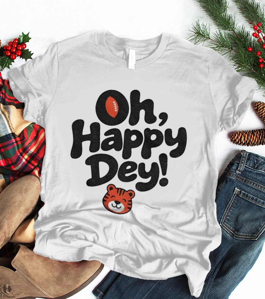 Oh Happy Dey Cincinnati Bengals Football Tiger T-Shirt
