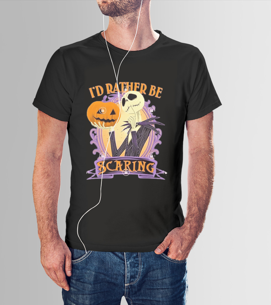 I'd Rather Be Scaring Jack Skellington The Nightmare Before Christmas T-Shirt