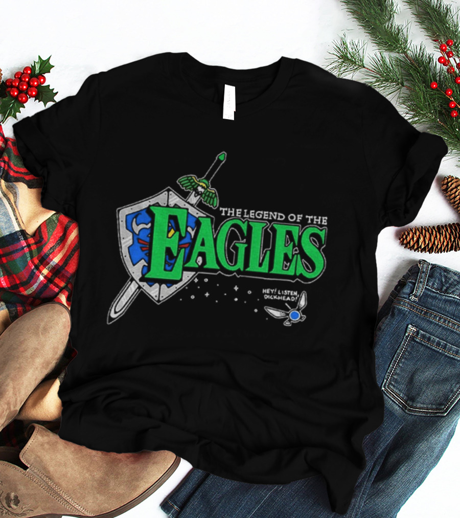 The Legend Of The Eagles Zelda Hey Listen Dickhead Shield Sword Navi T-Shirt