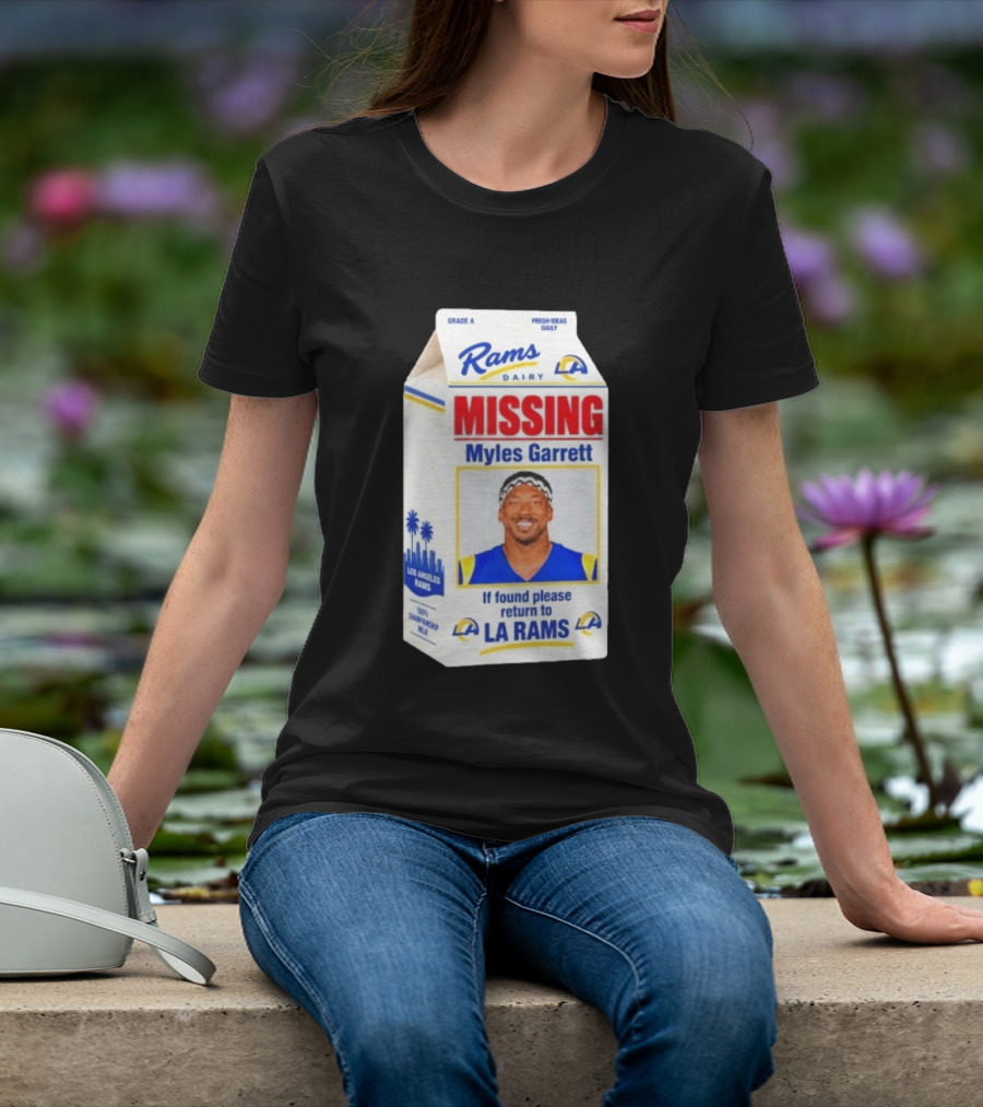 Rams Dairy Missing Myles Garrett Return To LA Rams Milk Carton Los Angeles Rams T-Shirt