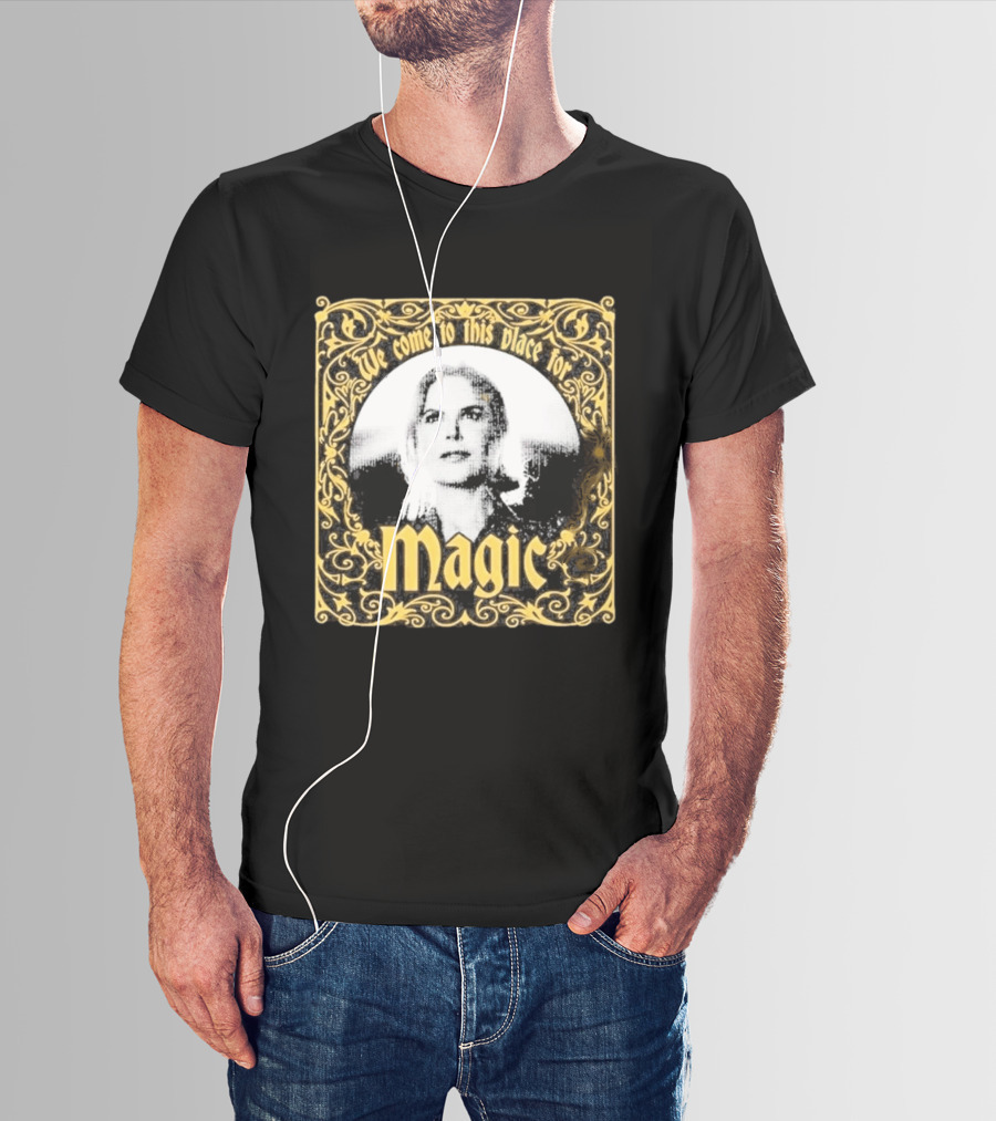 We Come To This Place For Magic Art Nouveau T-Shirt