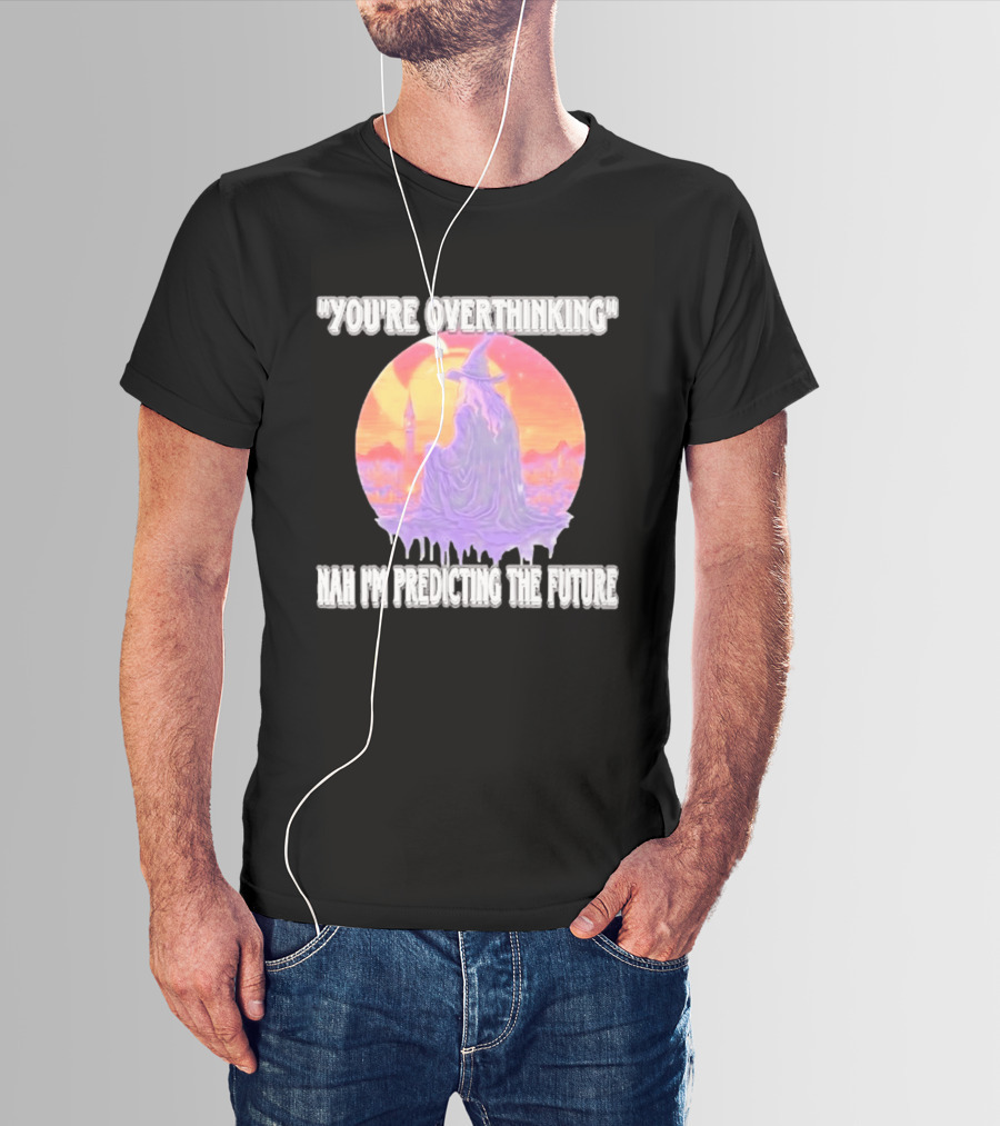 You're Overthinking Nah I'm Predicting The Future Wizard Purple Cloak Mystical Scene T-Shirt