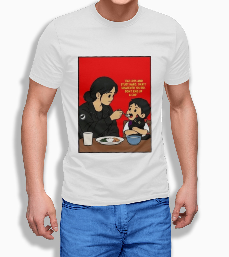 Eat Lots Study Hard Don't End Up A Cop Mother Feeding Child With Black Cat And Red T-Shirt