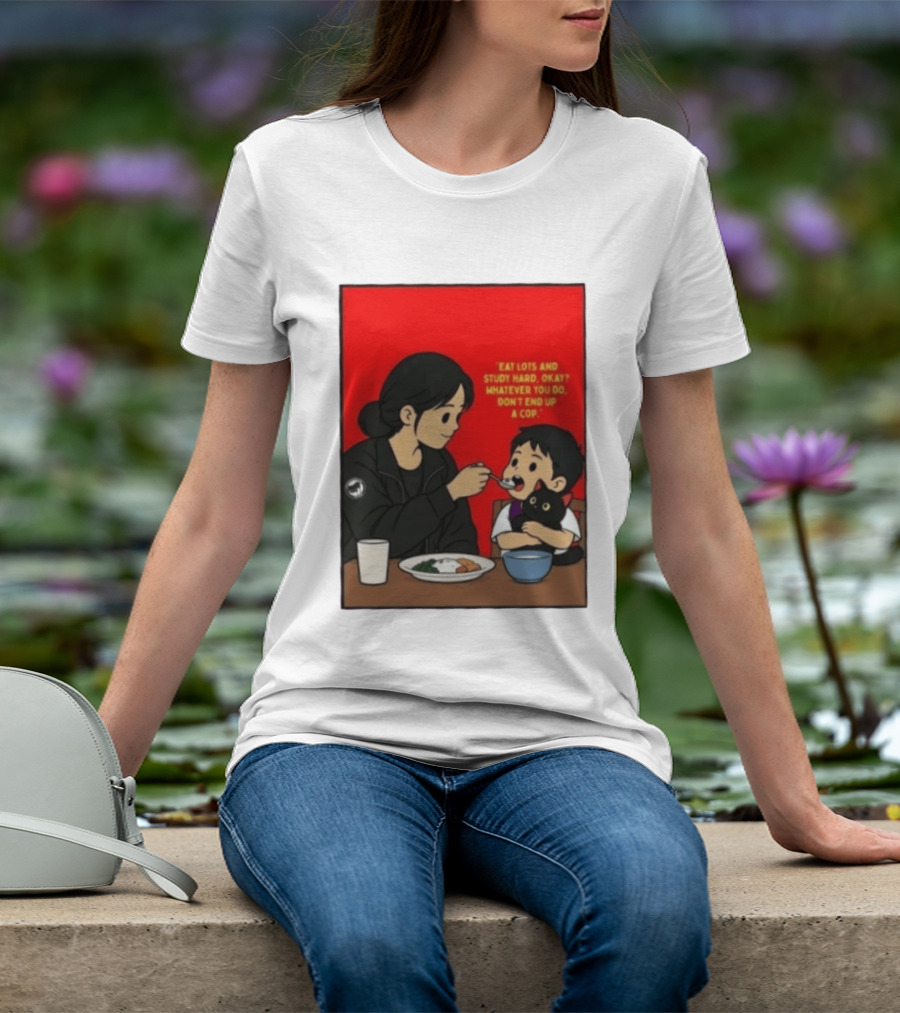 Eat Lots Study Hard Don't End Up A Cop Mother Feeding Child With Black Cat And Red T-Shirt