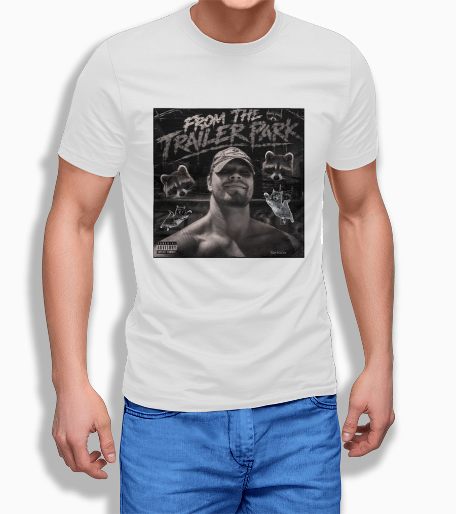 From The Trailer Park Slaybazza Parental Advisory Explicit Content Rugged T-Shirt