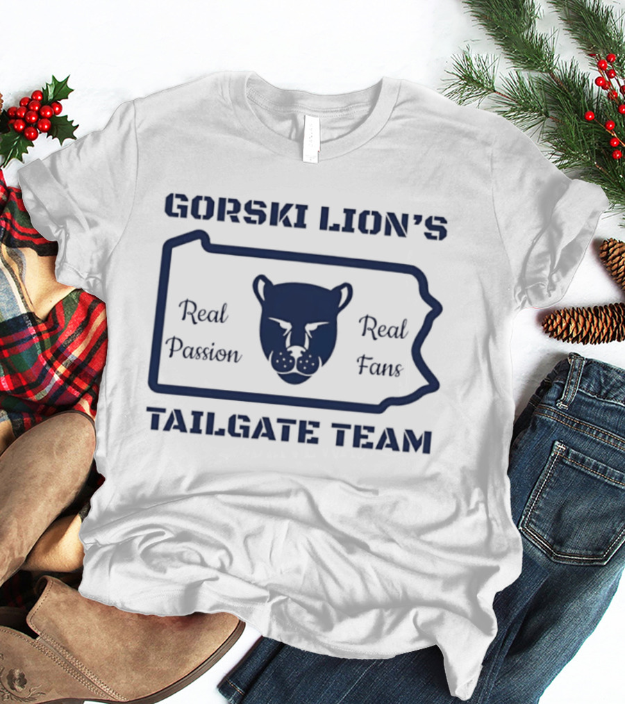 Gorski Lion's Tailgate Team Real Passion Fans T-Shirt
