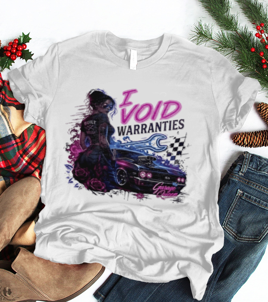 I Void Warranties Garage Queen Car Mechanic T-Shirt