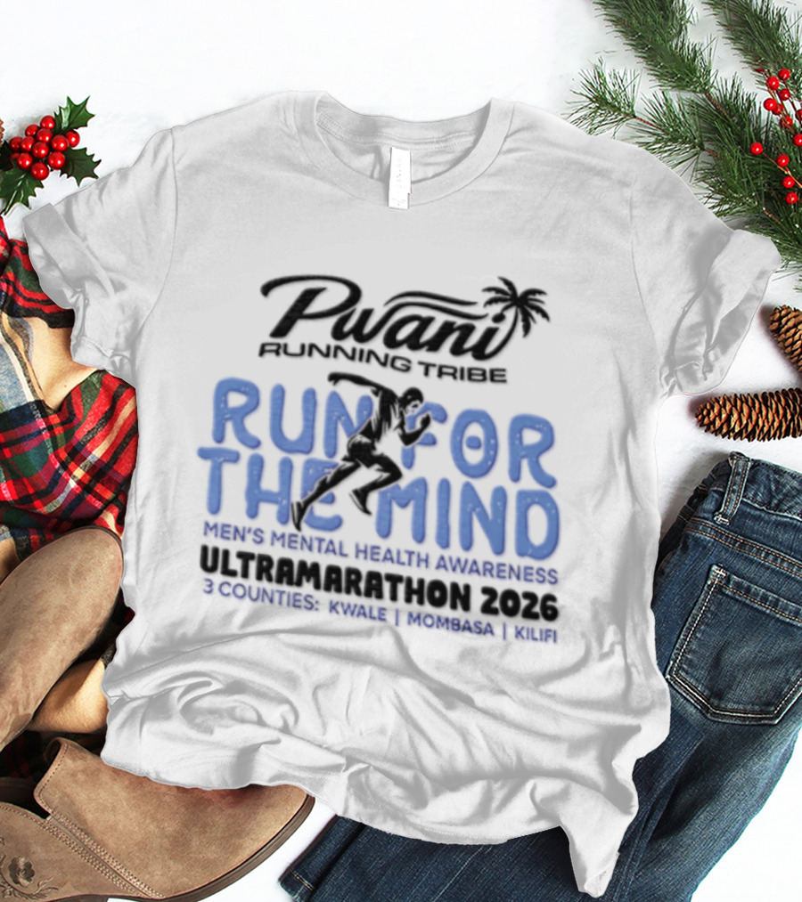 Pwani Running Tribe Run For The Mind Men's Mental Health Awareness Ultramarathon 2023 Five Countries Three Weeks Team T-Shirt