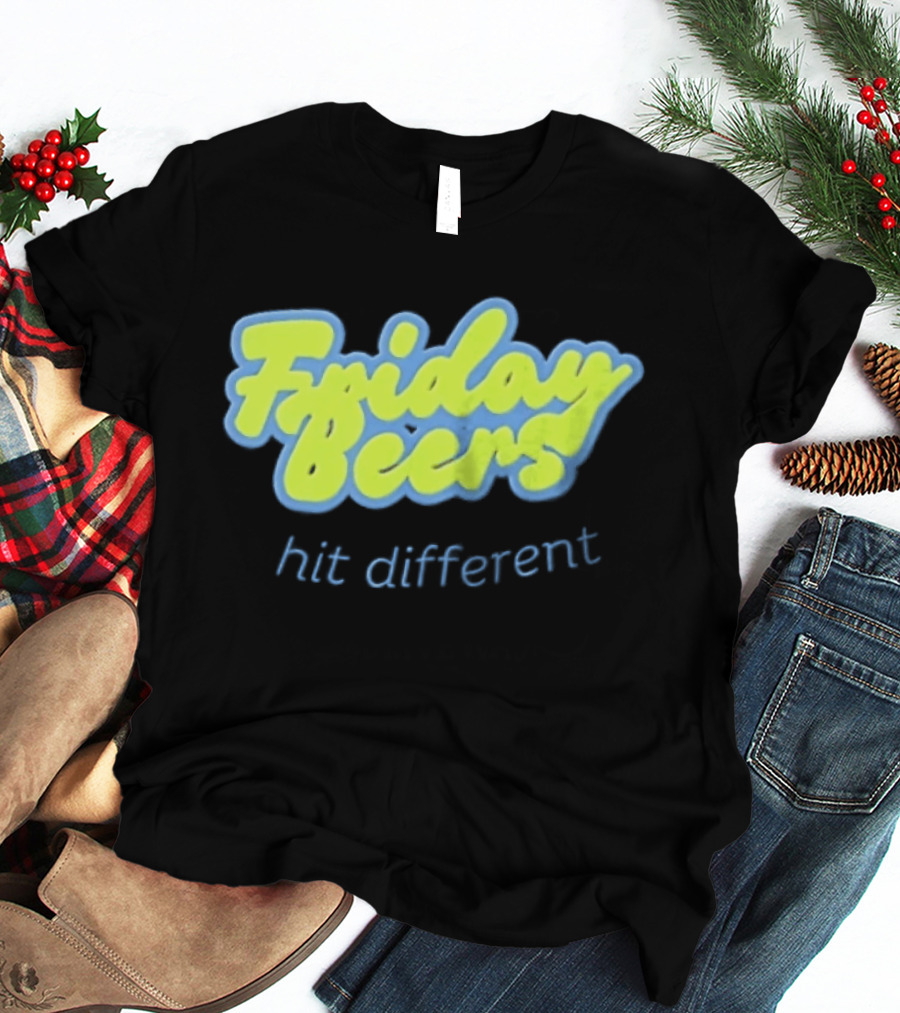 Friday Beers Hit Different Neon T-Shirt
