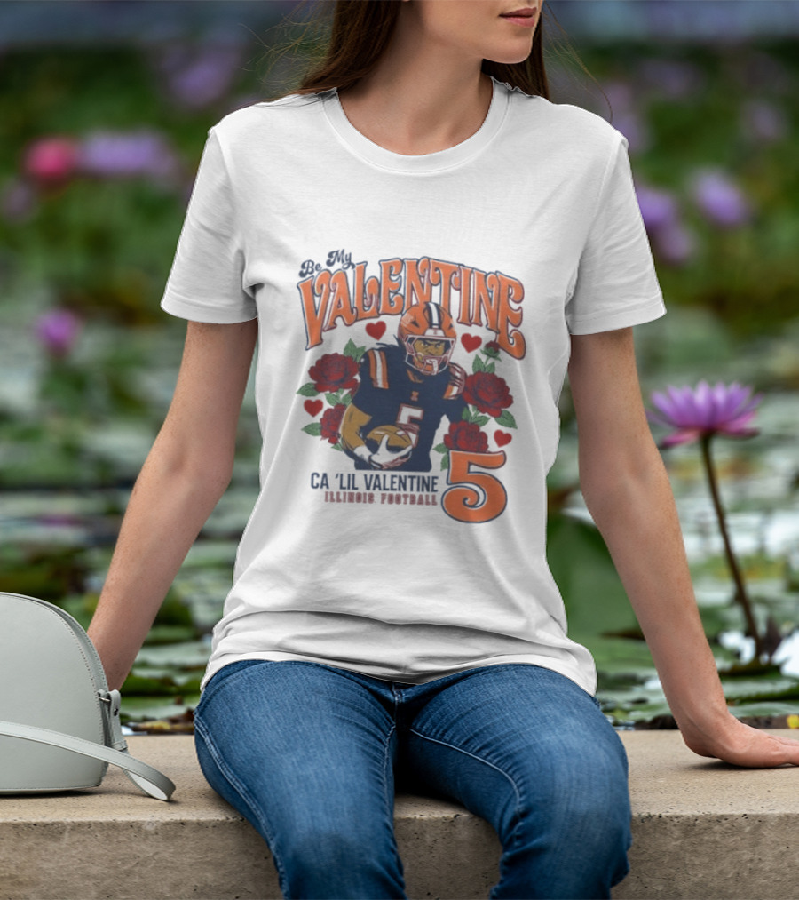 Be My Valentine Ca'Lil Valentine Illinois Football 5 Roses T-Shirt