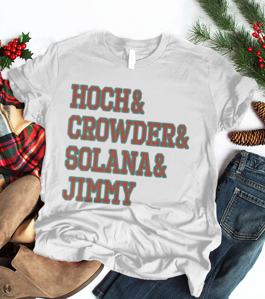 Hoch Crowder Solana Jimmy Miami Radio Show Merchandise T-Shirt
