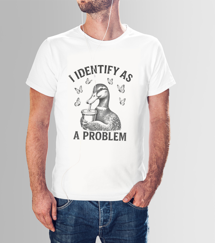 I Identify As A Problem Duck With Butterflies T-Shirt