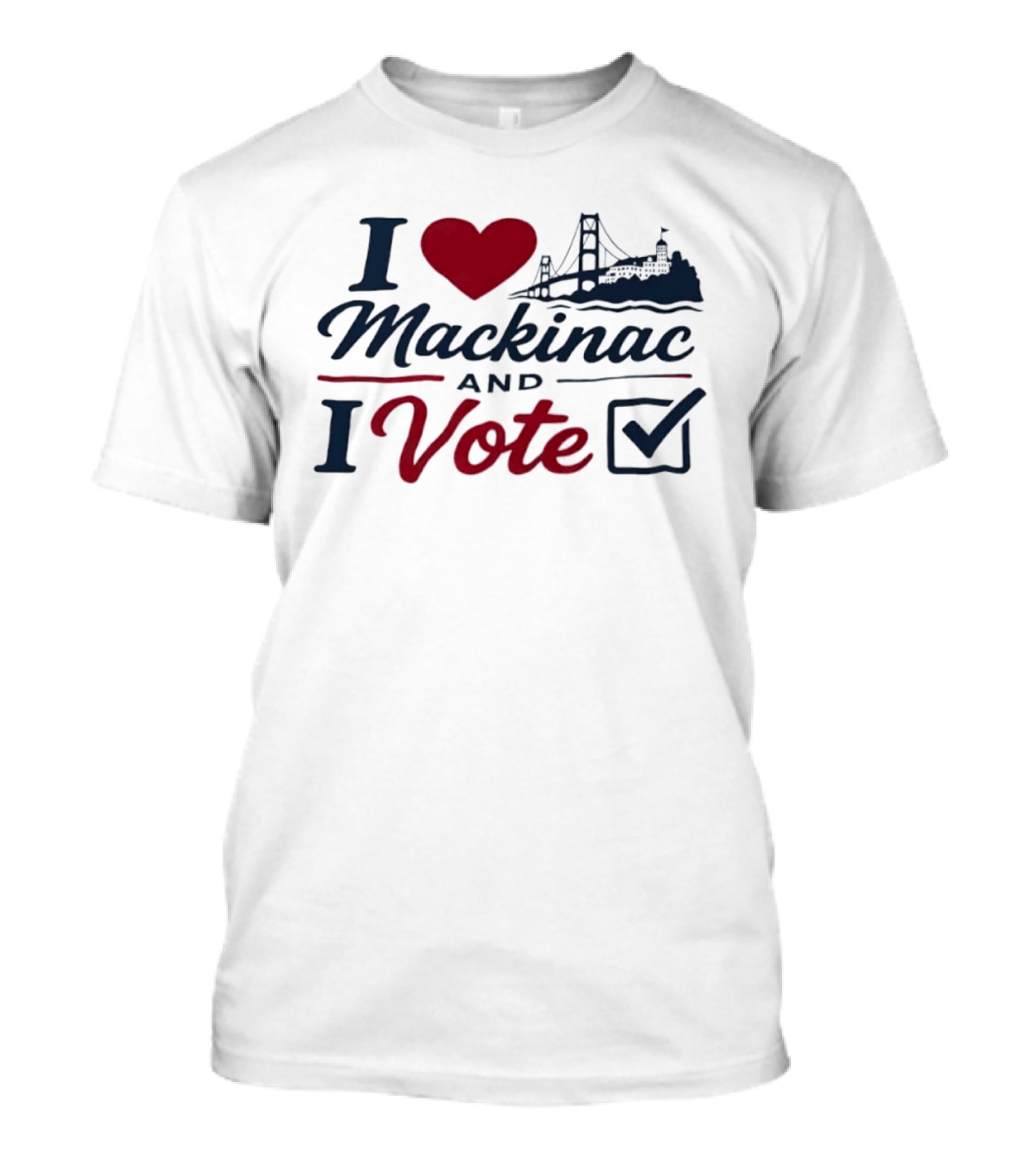 I Love Mackinac I Vote Michigan With Bridge And Checkmark T-Shirt