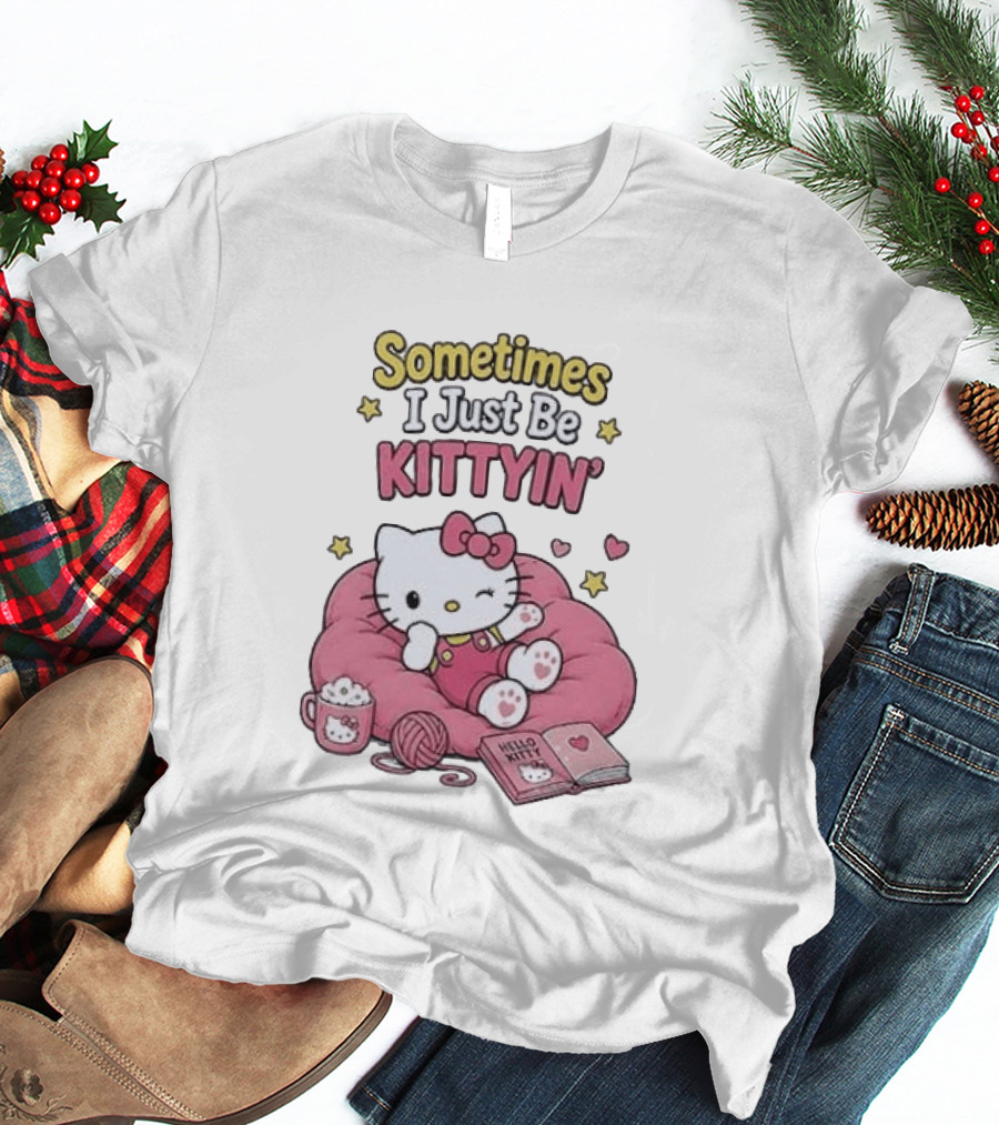 Hello Kitty Sometimes I Just Be Kittyin' Relaxing With Stars And Cozy T-Shirt