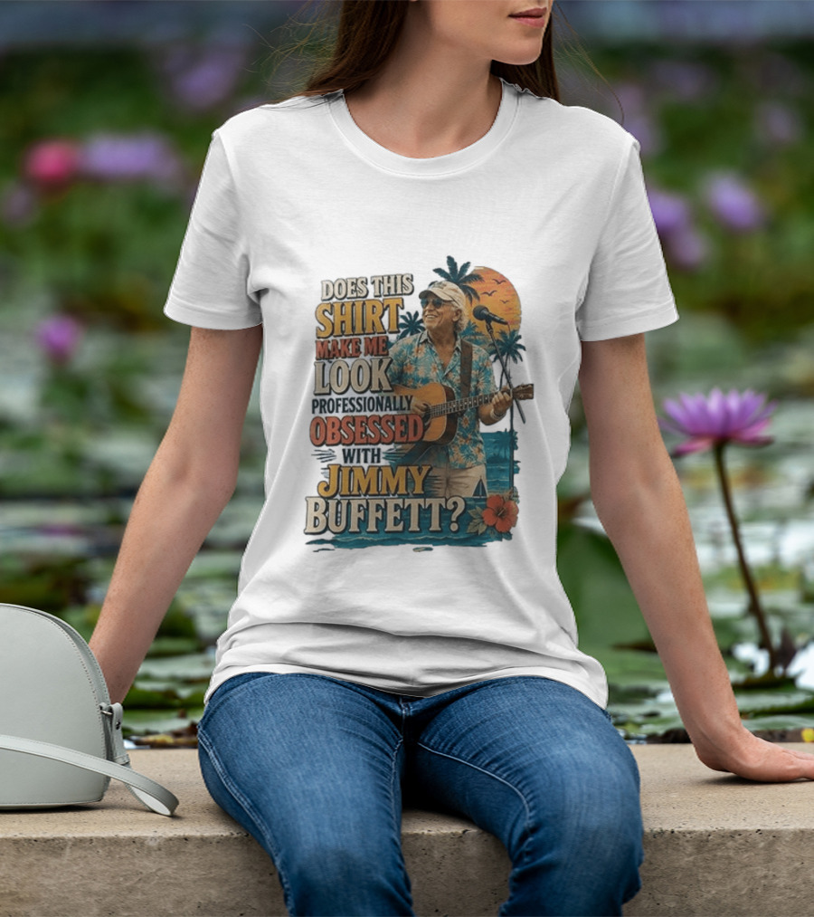 Jimmy Buffett Professionally Obsessed Tropical Vibes Musician T-Shirt