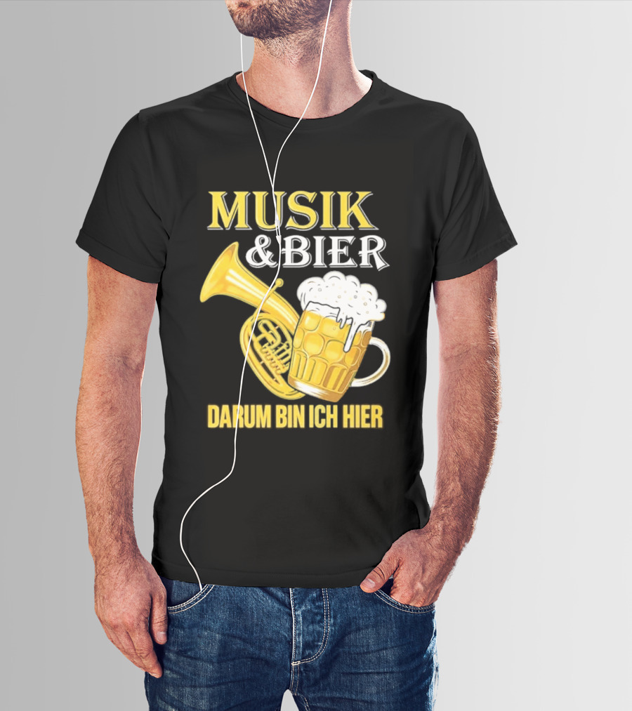 Musik & Bier Darum Bin Ich Hier Beer Horn T-Shirt