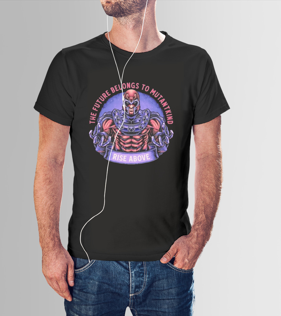 Magneto The Future Belongs To Mutantkind Rise Above T-Shirt