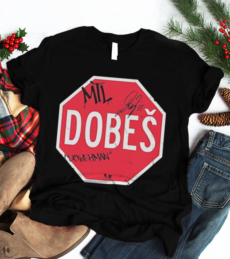 MTL Dobeš Doberman Hockey Stop Sign T-Shirt