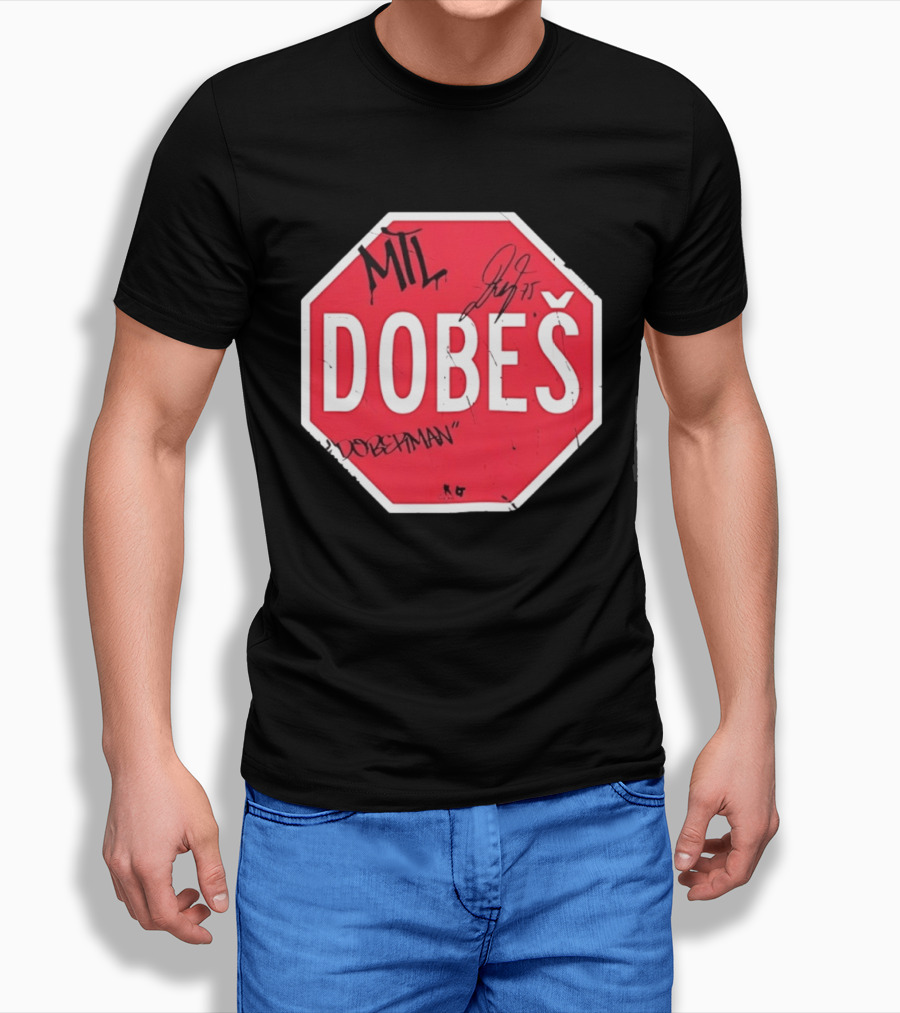 MTL Dobeš Doberman Hockey Stop Sign T-Shirt