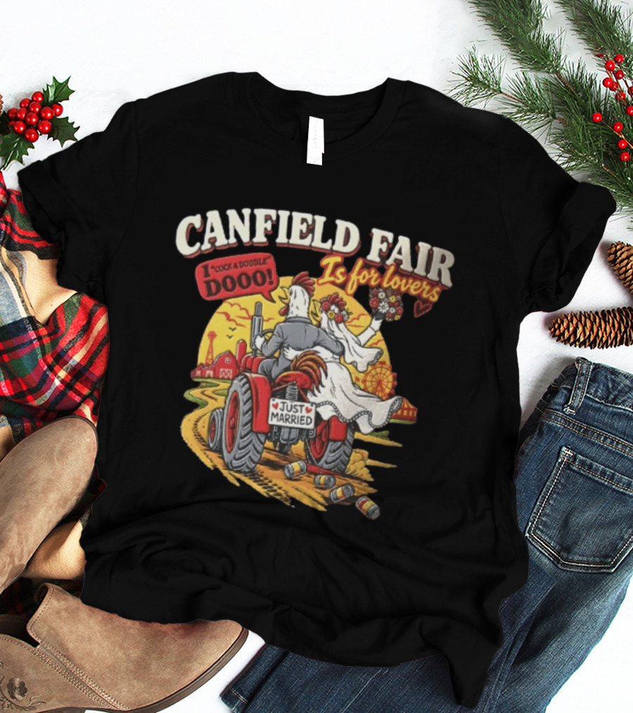 Canfield Fair Just Married Tractor Cartoon Is For Lovers I Cock A Doodle Dooo T-Shirt