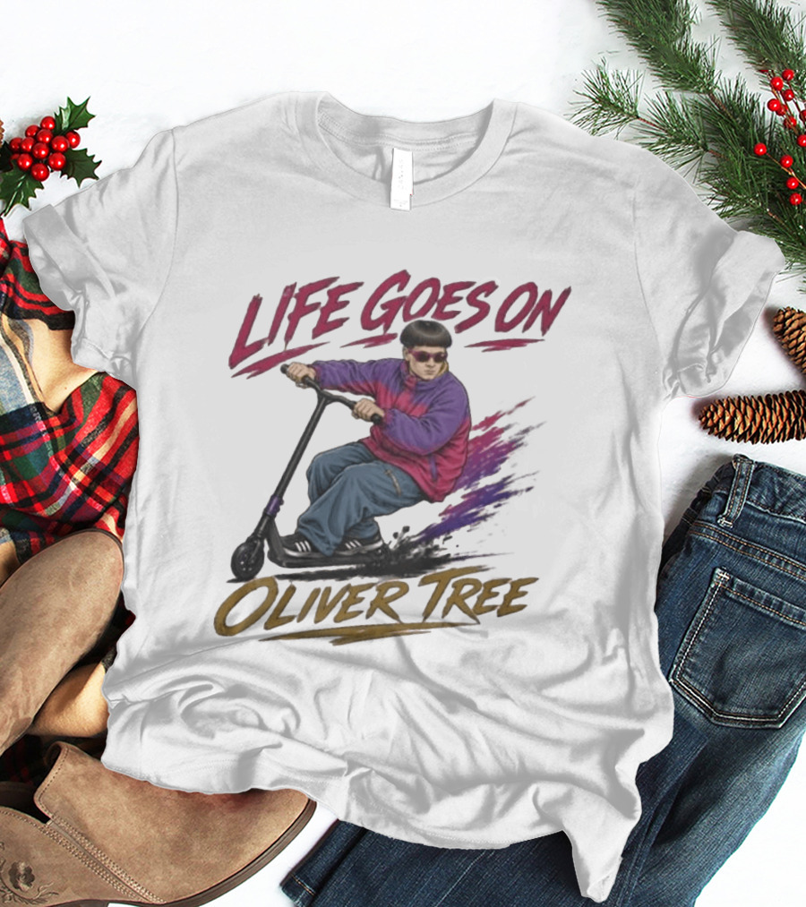 Life Goes On Oliver Tree Scooter Rider With Purple Jacket T-Shirt