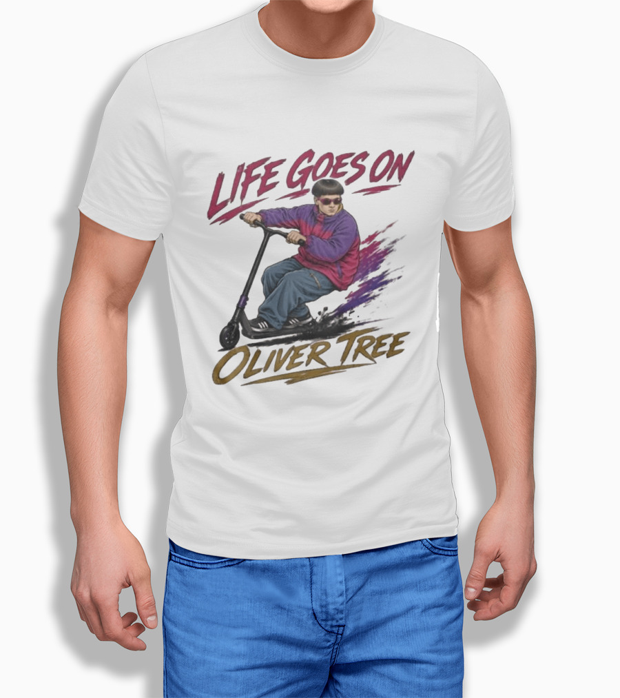 Life Goes On Oliver Tree Scooter Rider With Purple Jacket T-Shirt