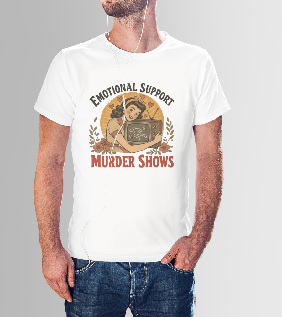 Emotional Support Murder Shows Vintage Pin Up TV Crime Scene T-Shirt