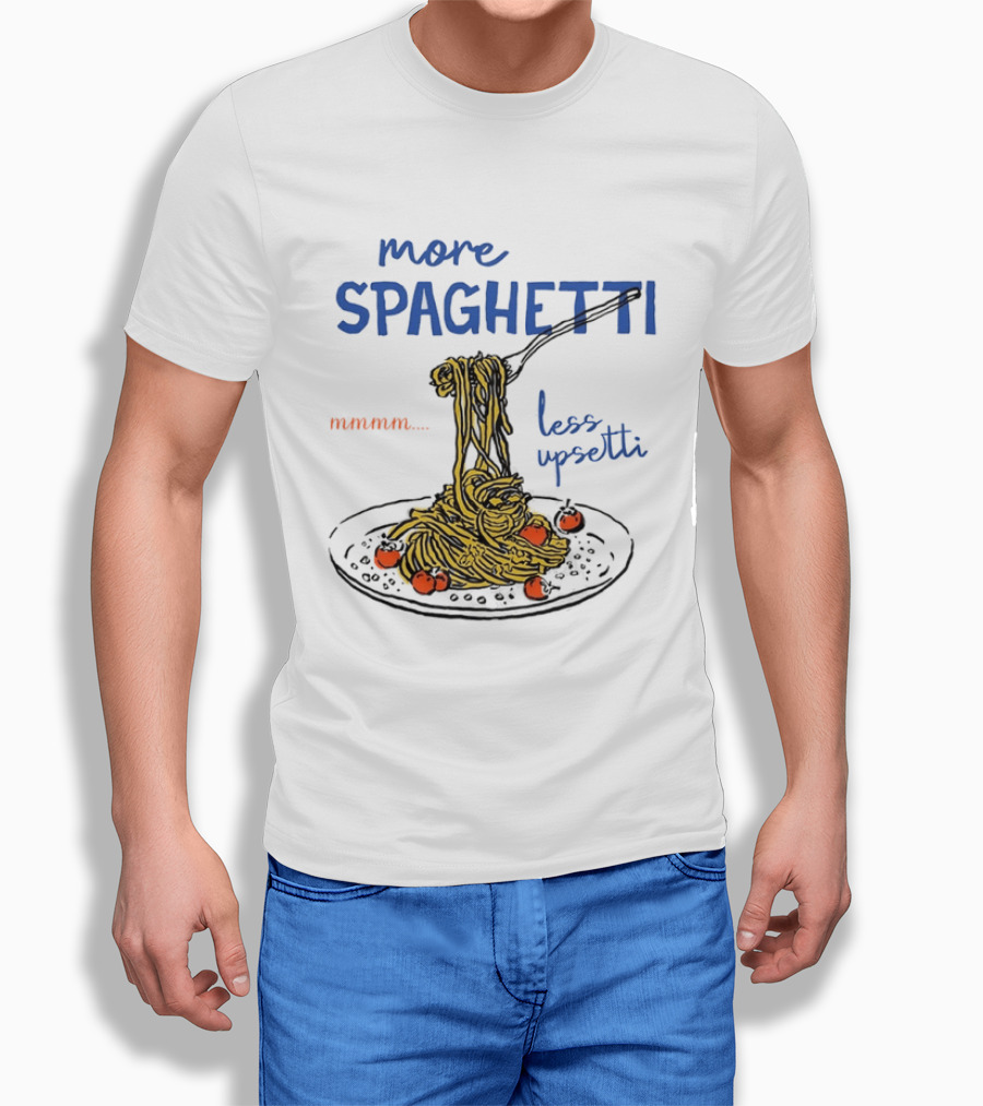 Spaghetti Lover Mmmm Less Upsetti Pasta Humor T-Shirt