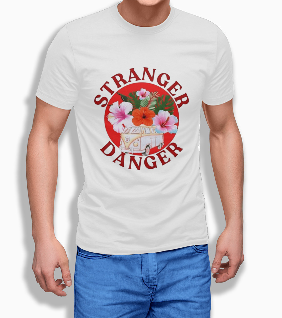 Stranger Danger Tropical Van Hibiscus Flowers Summer Vibes T-Shirt