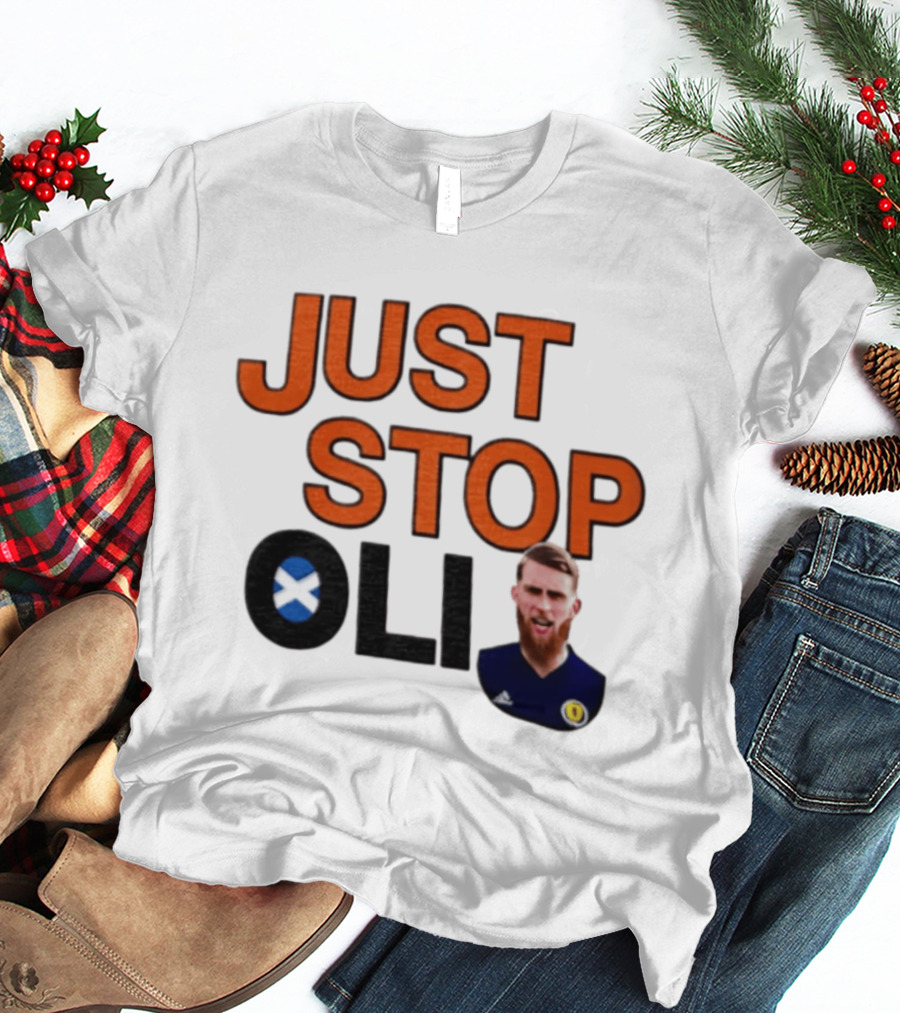 Oli McBurnie Scotland Just Stop Football Fan T-Shirt