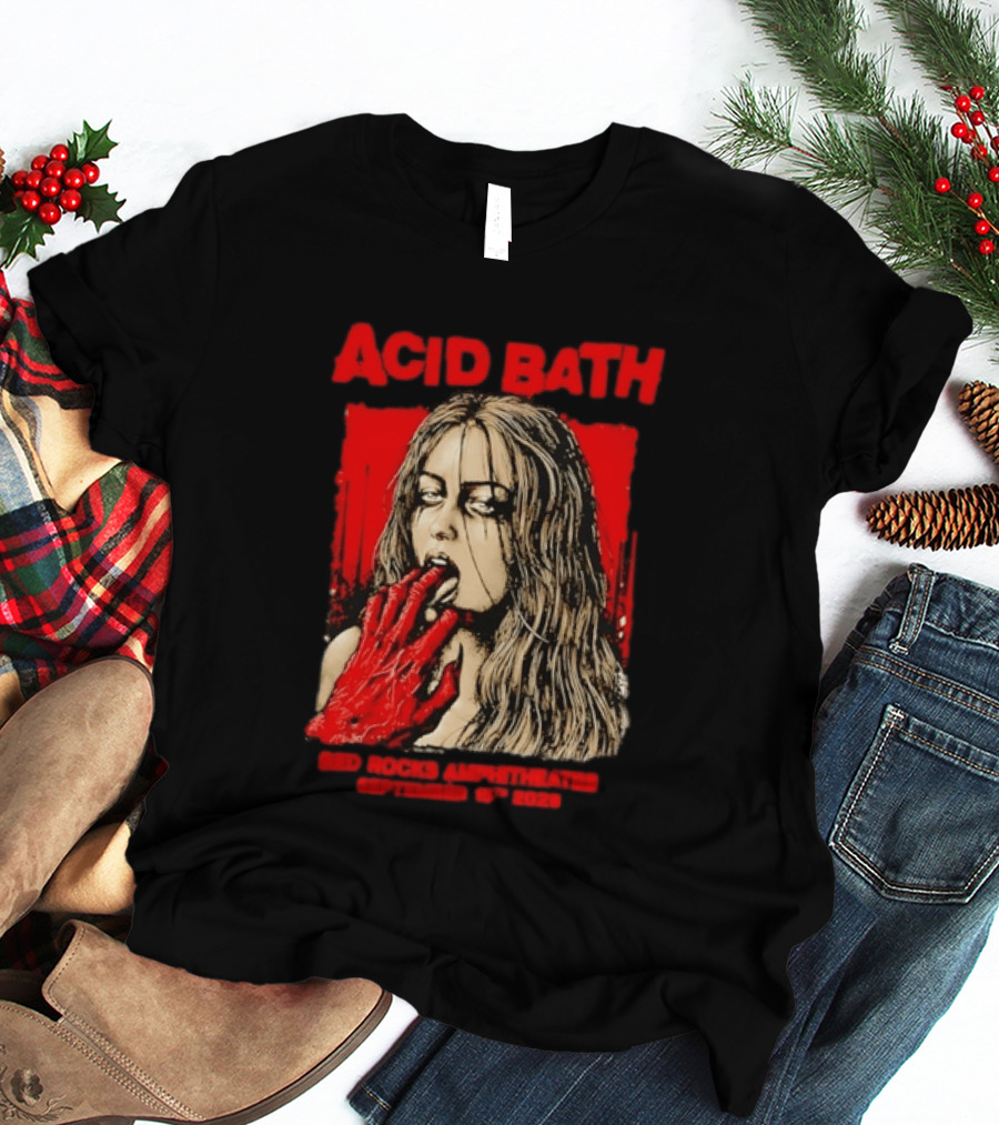 Acid Bath Red Rocks Amphitheatre September 15th 2026 Graphic With Distressed Woman And Hand T-Shirt