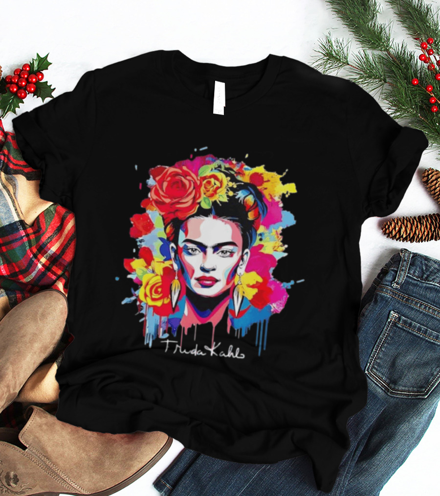 Frida Kahlo Colorful Floral Mexican Artist Vibrant Roses And Dripping Paint T-Shirt