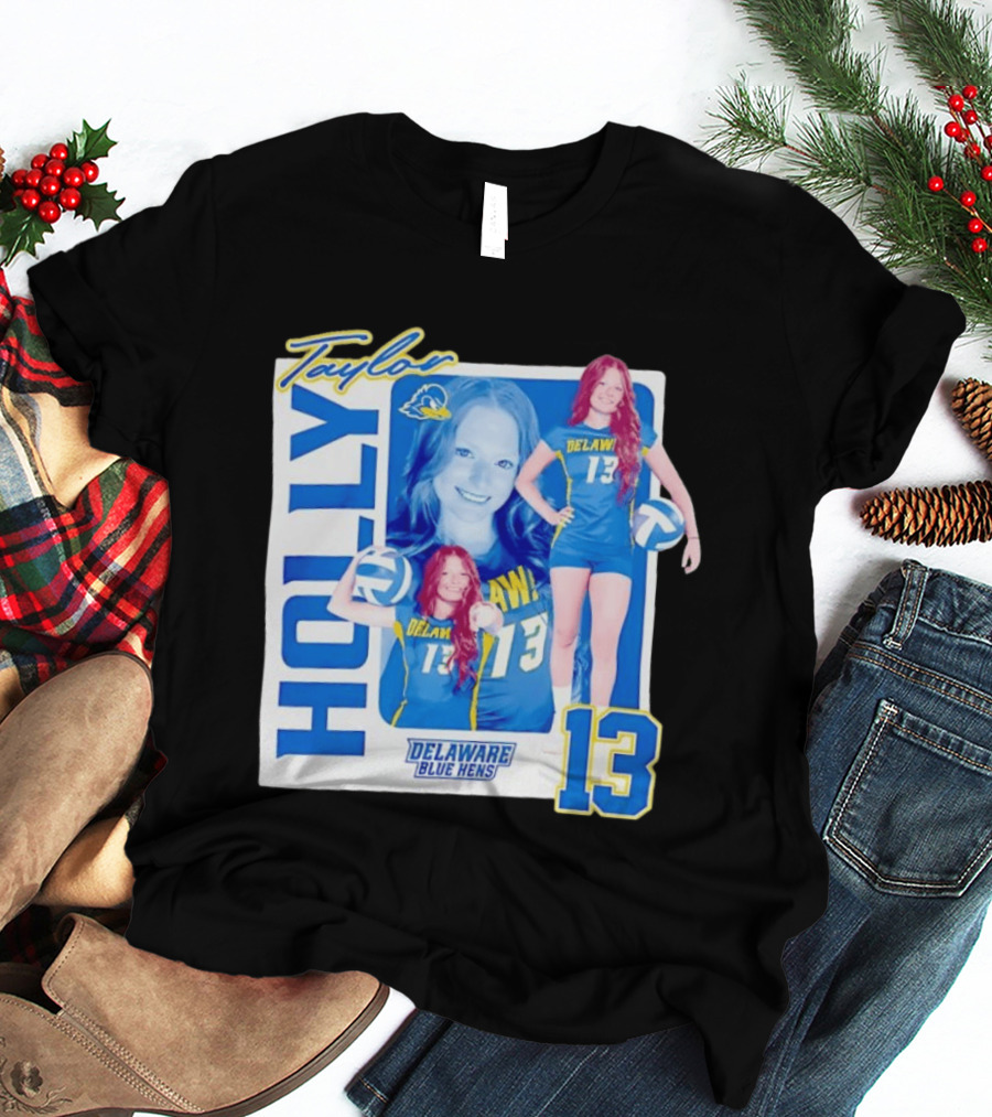 Holly Taylor Delaware Blue Hens Number 13 Volleyball T-Shirt