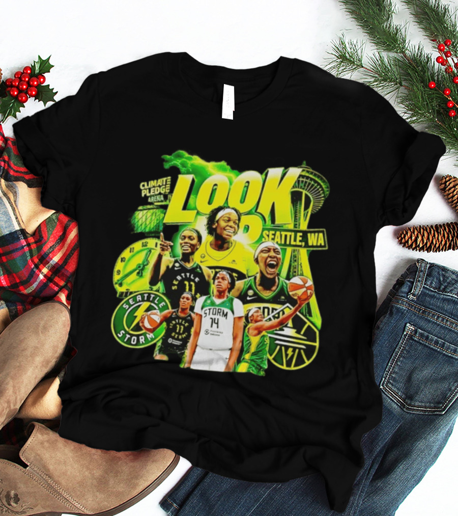 Seattle Storm Basketball Look Up Climate Pledge Arena Seattle WA T-Shirt