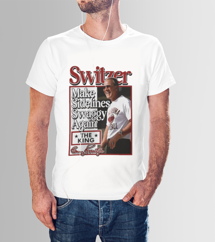 Switzer Make Sidelines Swaggy Again The King Oklahoma Football T-Shirt