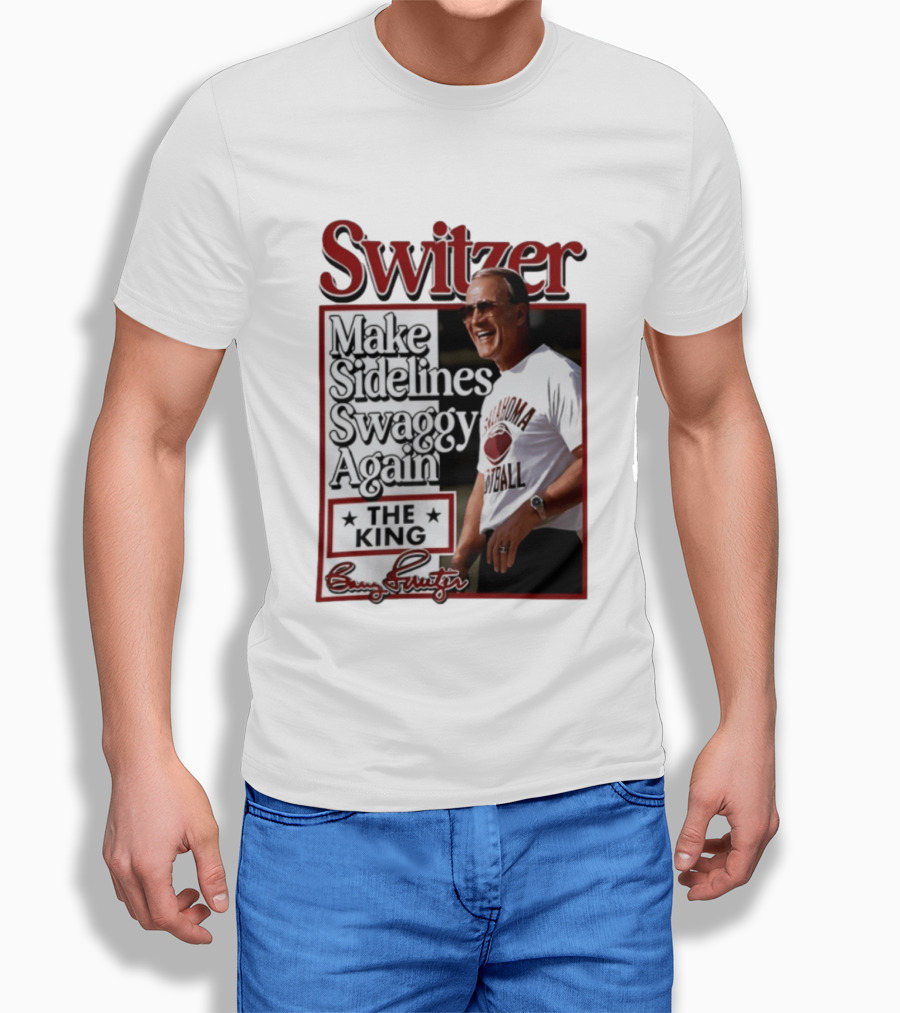 Switzer Make Sidelines Swaggy Again The King Oklahoma Football T-Shirt