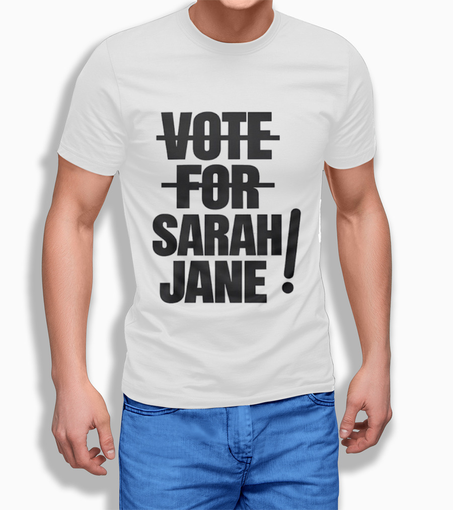 Vote For Sarah Jane Doctor Who Sci Fi TV Show Classic Fan Merchandise T-Shirt