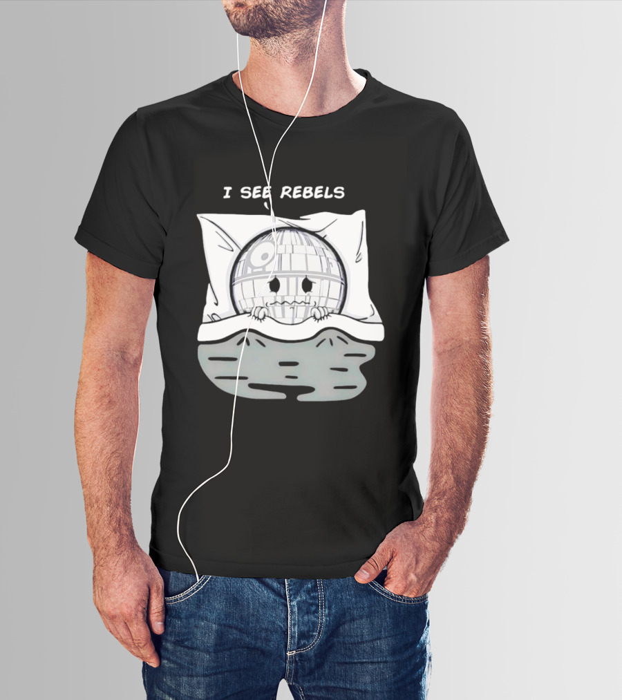 I See Rebels Death Star Little Sci Fi Humor T-Shirt