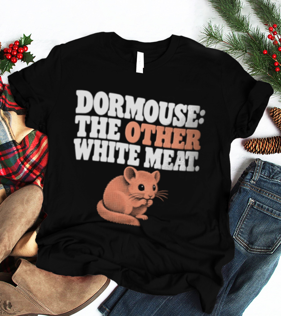 Dormouse The Other White Meat Small Pink Rodent Sitting T-Shirt